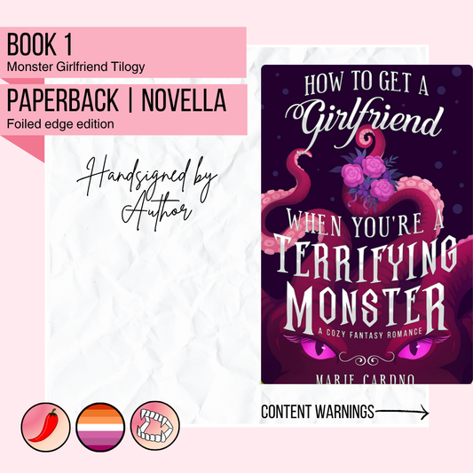 How to Get a Girlfriend (When You're a Terrifying Monster) | Signed by author