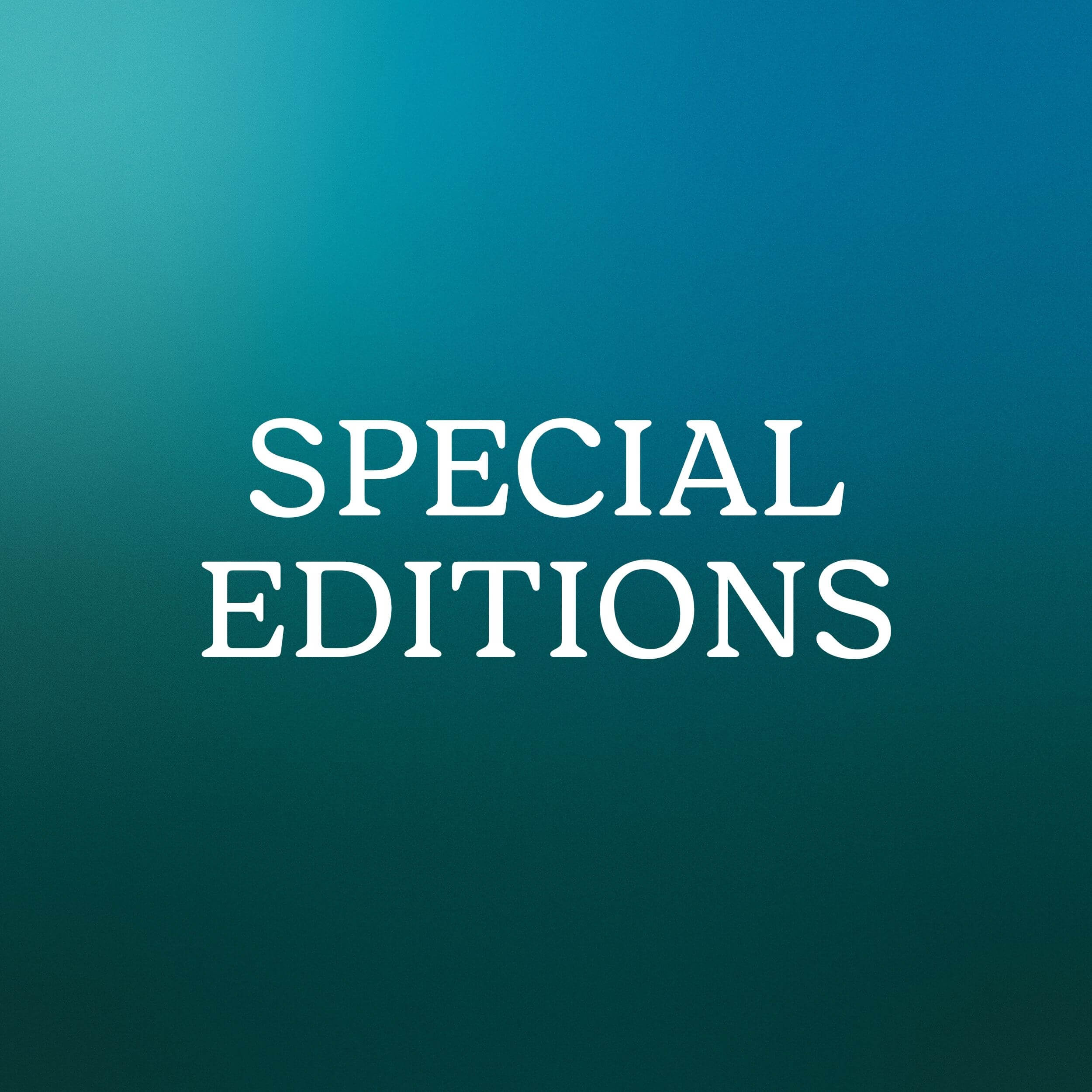 Special Editions