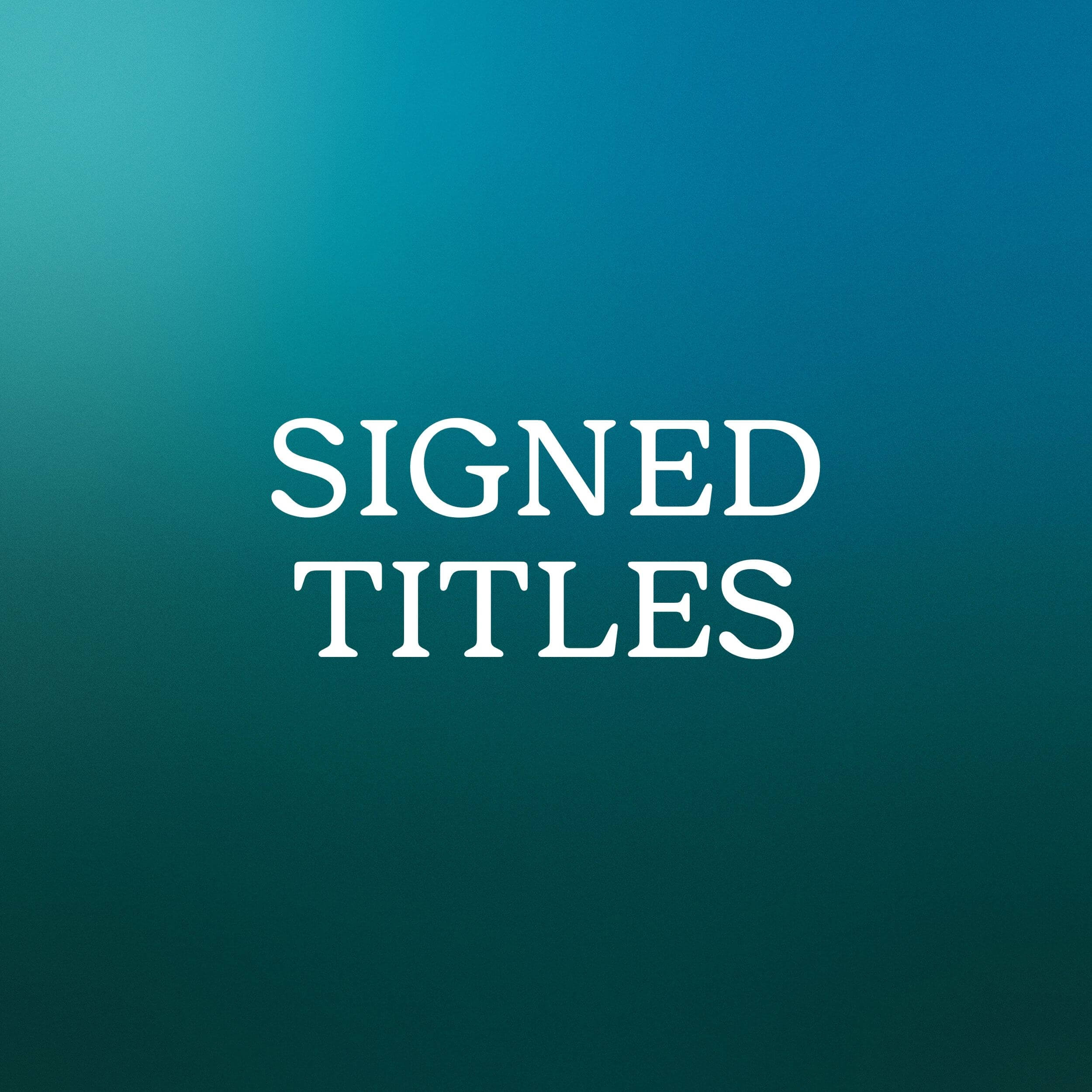 Signed Titles