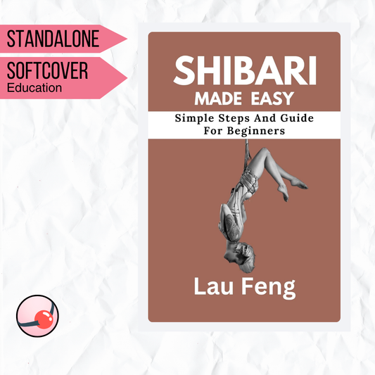 Shibari Made Easy