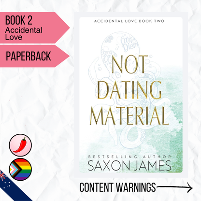 Not Dating Material | Signed