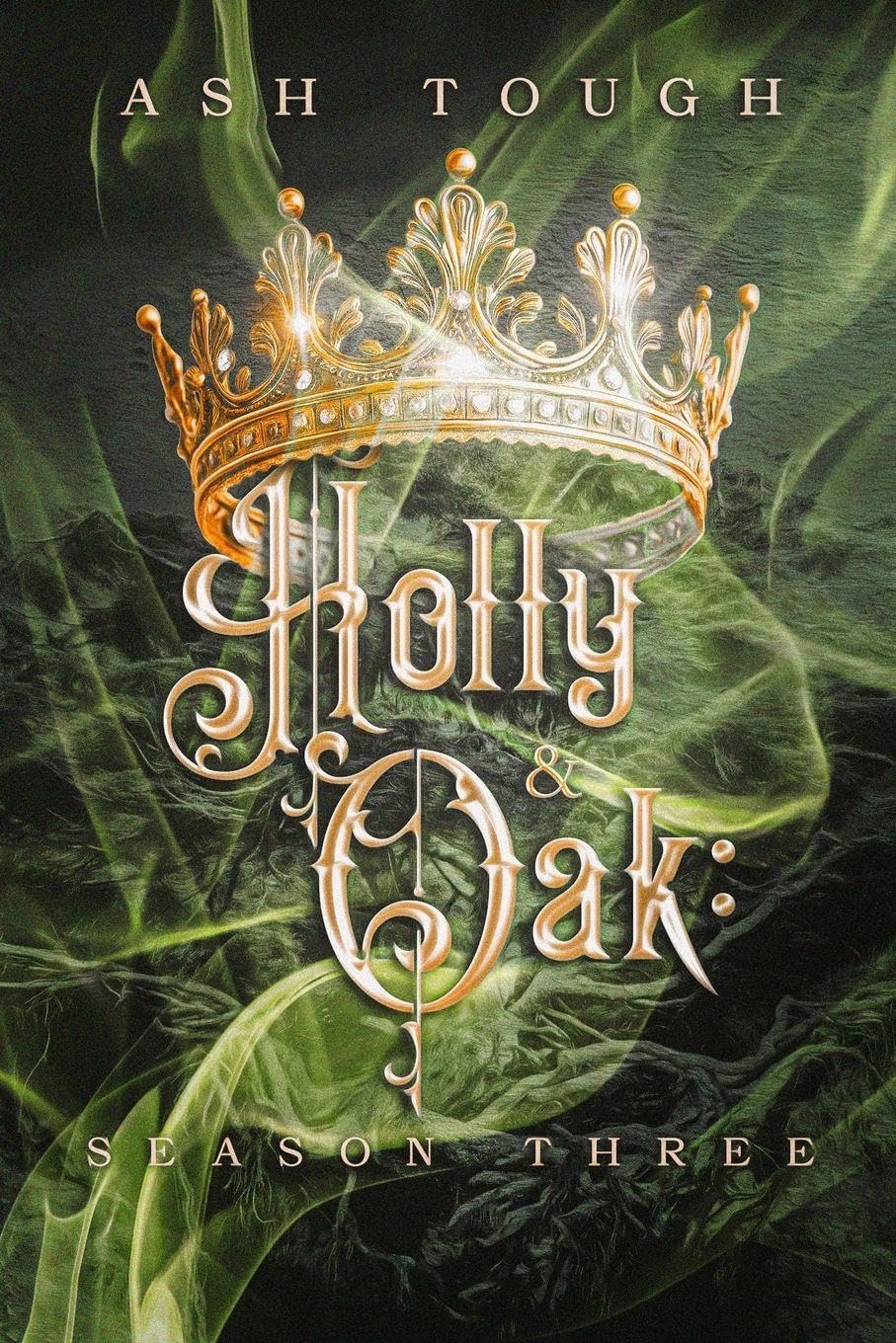 Holly and Oak: Season Three