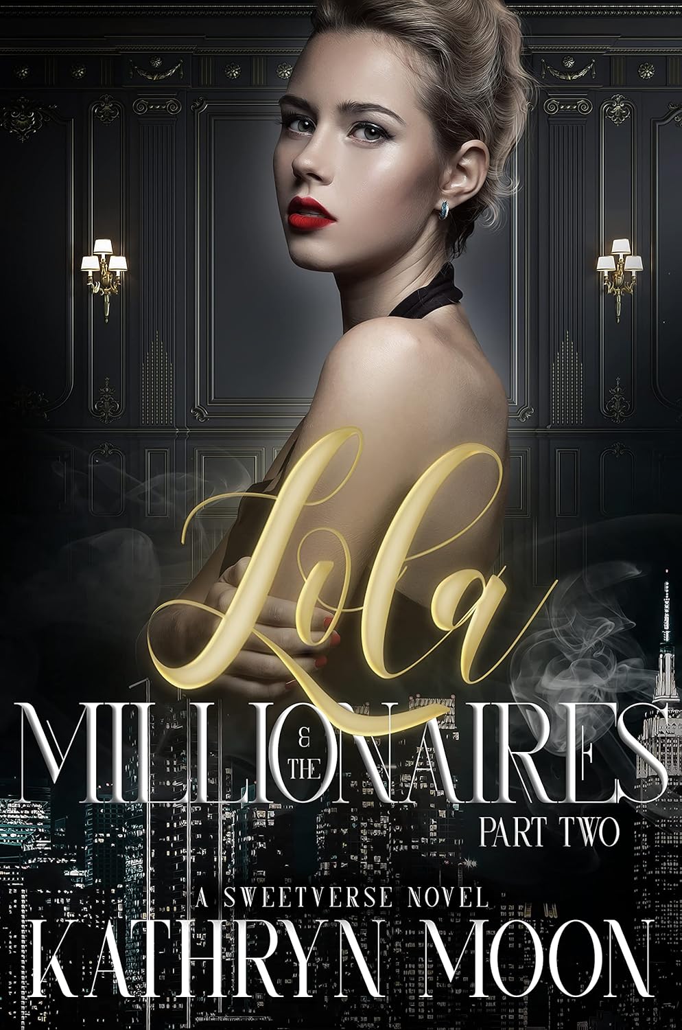 Lola and the Millionaires | Part 2