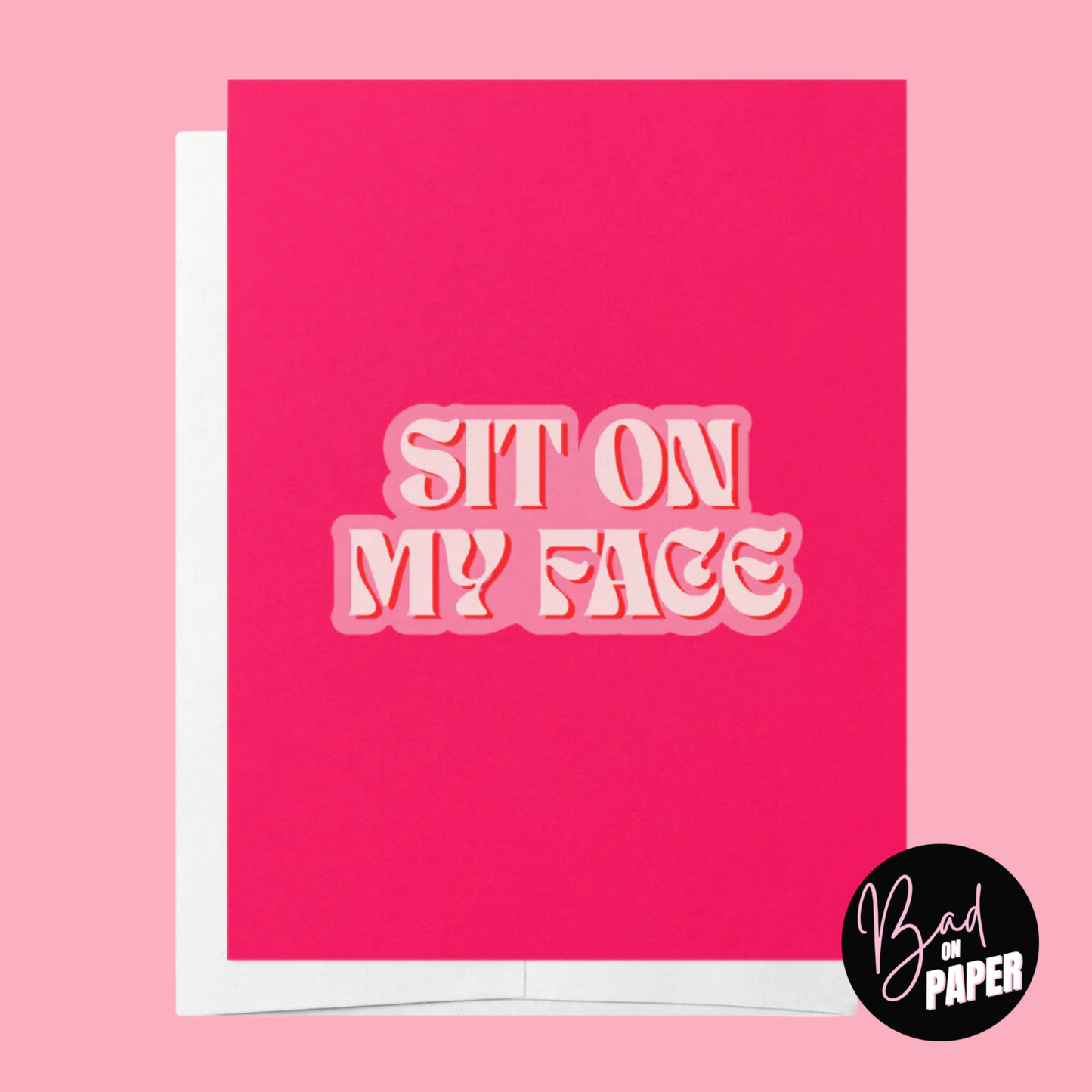 Greeting Card | Sit on my face