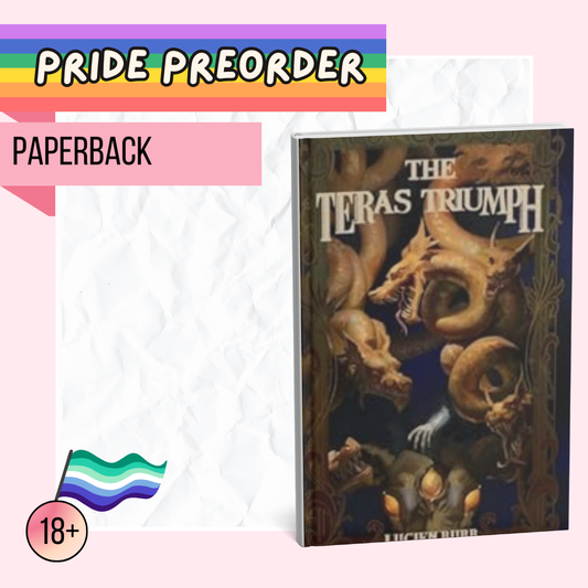 [NEWY PRIDE PREORDER] The Teras Triumph: The Teras Threat Book 3