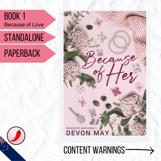 Because of Her | Signed