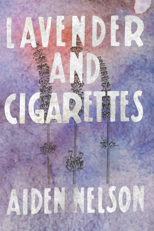 Lavender & Cigarettes
